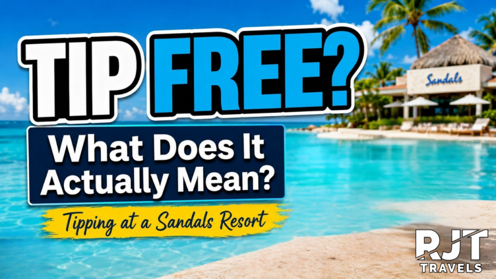 What Does “Tip Free” Really Mean at Sandals Resorts?